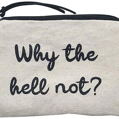 Purse / Wallet / Card Holder Bag, 100% Cotton, model "WHY THE HELL NOT" 2