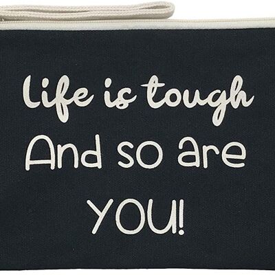 Bolso Neceser / Cartera de Mano, 100% Algodón, modelo "LIFE IS TOUGH AND SO ARE YOU!"