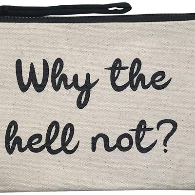 Toiletry Bag / Handbag, 100% Cotton, model "WHY THE HELL NOT" 2