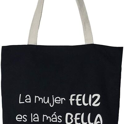 Bolso Tote, 100% Algodón, modelo "LA MUJER FELIZ ES LA MAS BELLA"