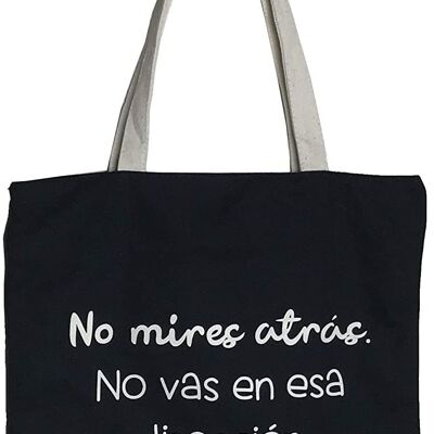 Tote bag, 100% Cotton, model "DO NOT LOOK BACK. DO NOT GO IN THAT DIRECTION"