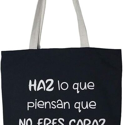 Tote Bag, 100% Cotton, model "DO WHAT THEY THINK YOU ARE NOT ABLE TO DO"
