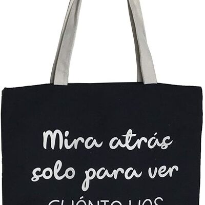 Tote bag, 100% Cotton, model "LOOK BACK JUST TO SEE HOW MUCH YOU HAVE ADVANCED"