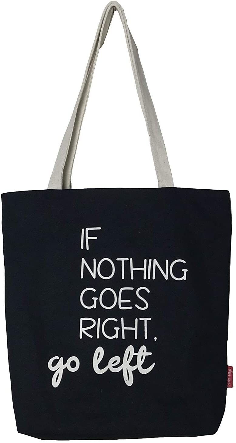 Bolso Tote, 100% Algodón, modelo "IF NOTHING GOES RIGHT, GO LEFT"