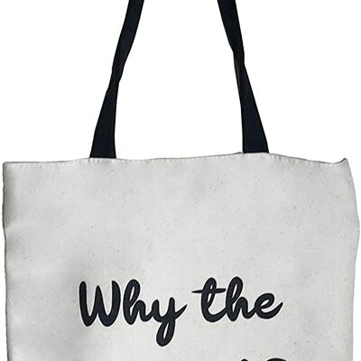 Tote bag, 100% Cotton, model "WHY THE HELL NOT" 2