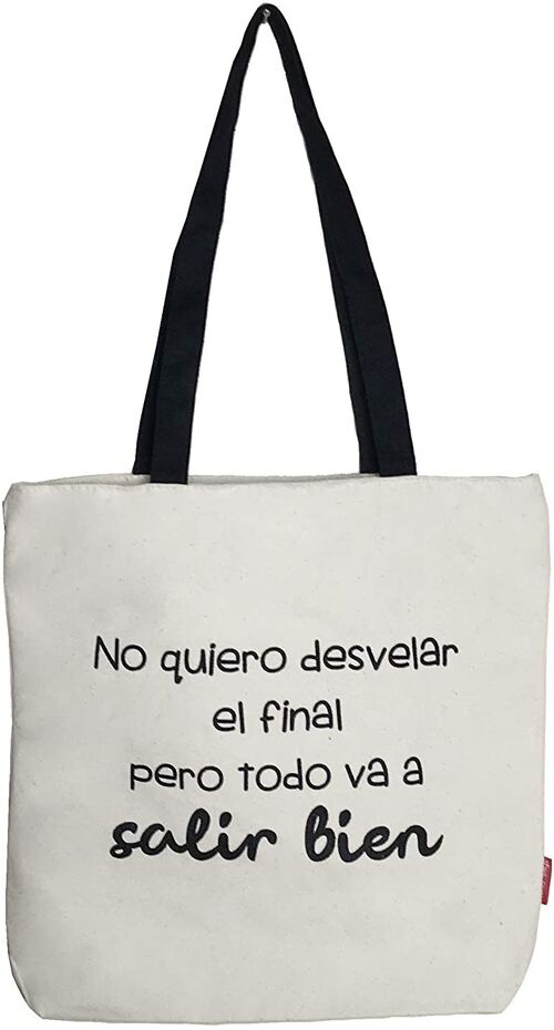 Tote Bag, 100% Cotton, model "I DON'T WANT TO UNVEIL THE END BUT EVERYTHING WILL GO OUT WELL" 2