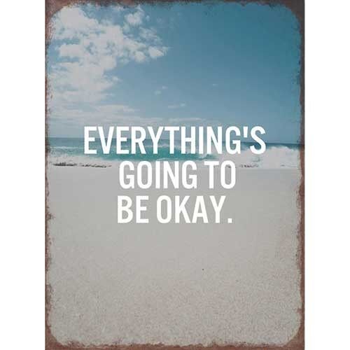 Going to be okay
