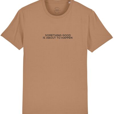 Qualcosa di buono sta per accadere T-shirt in cotone organico con slogan - Cammello 10-12