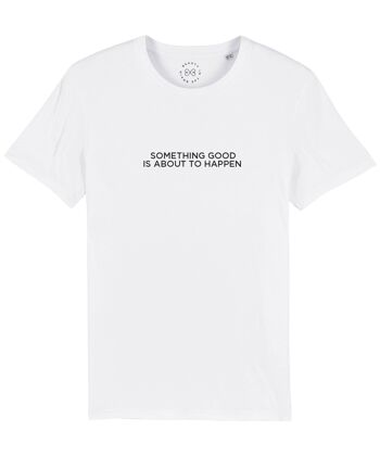 T-shirt en coton biologique à slogan Something Good Is About To Happen - Blanc 14-16