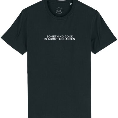 Camiseta de algodón orgánico con eslogan Something Good Is About To Happen - Negro 14-16