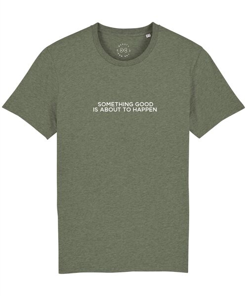 Something Good Is About To Happen Slogan Organic Cotton T-Shirt  - Khaki 14-16