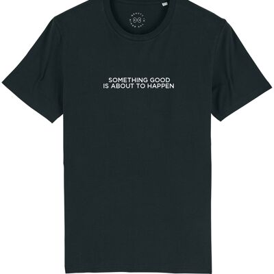 Camiseta Algodón Orgánico Con Lema Algo Bueno Está A Punto De Suceder - Negro 18-20