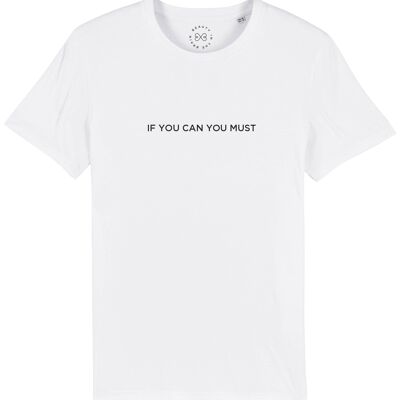 If You Can You Must T-shirt en coton biologique avec slogan - Blanc 6-8