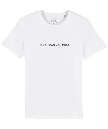 If You Can You Must T-shirt en coton biologique avec slogan - Blanc 6-8