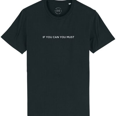 If You Can You Must Slogan Organic Cotton T-Shirt  - Black 10-12