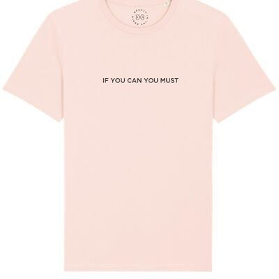 If You Can You Must T-Shirt en Coton Bio avec Slogan - Rose Bonbon 10-12