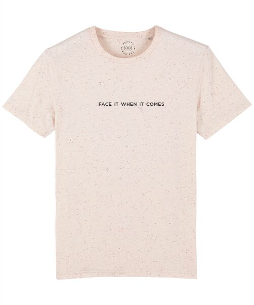 Face It When It Comes Slogan Organic Cotton T-Shirt- Neppy Mandarin 6-8