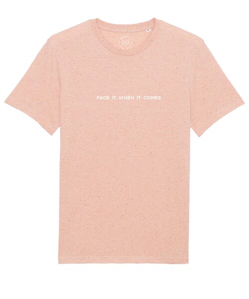 Face It When It Comes Slogan Organic Cotton T-Shirt  - Neppy Pink 14-16