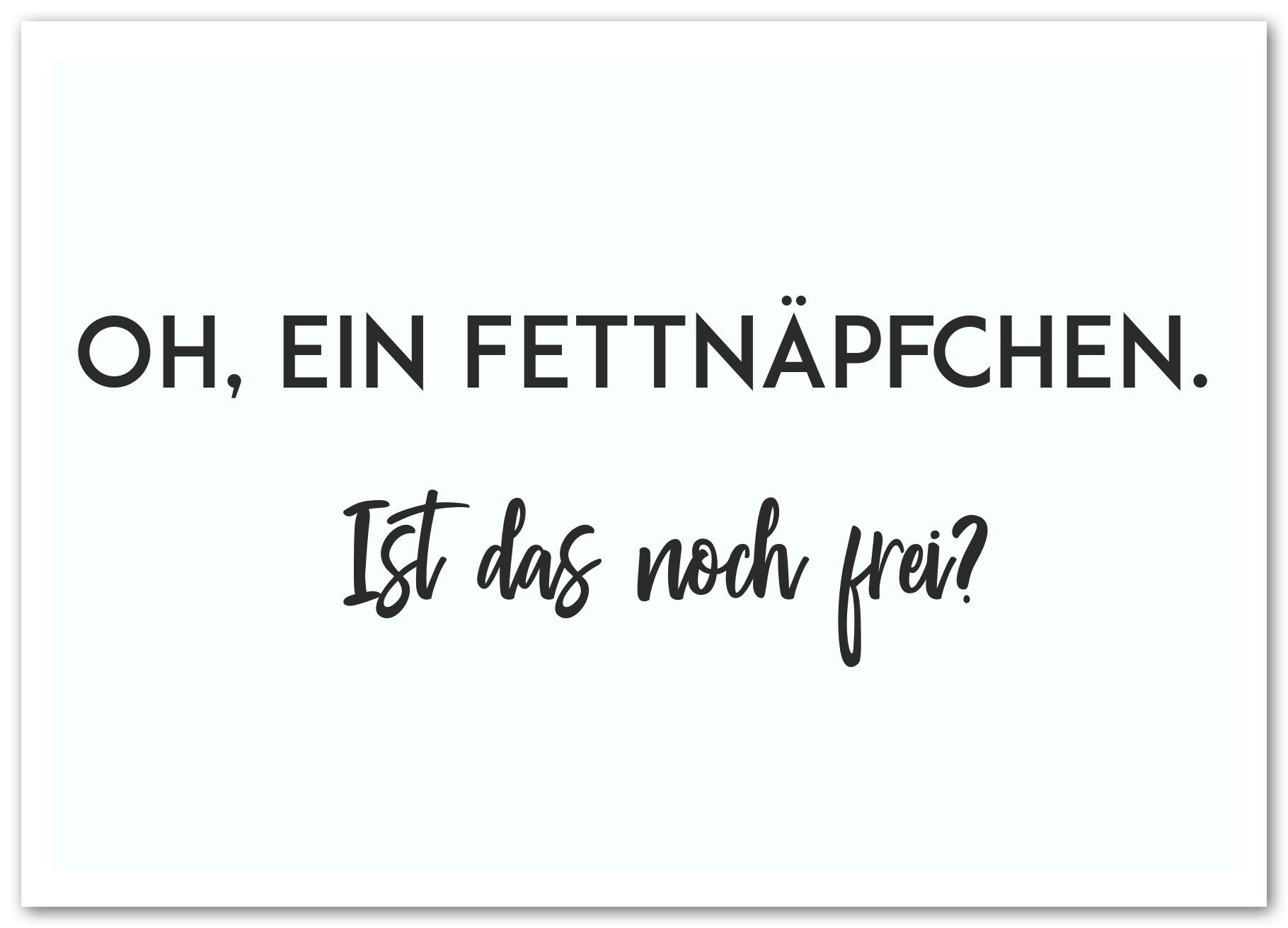 Postkarte "Oh, ein Fettnäpfchen"