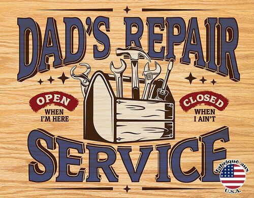Dad's repair service plaque us