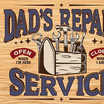 Dad's repair service plaque us