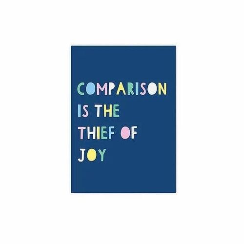 Comparison Is the Thief of Joy A6 Postcard