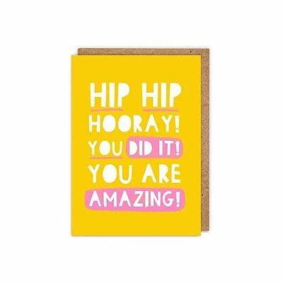 Hip Hip Hooray You Did It You Are Amazing! Greetings card