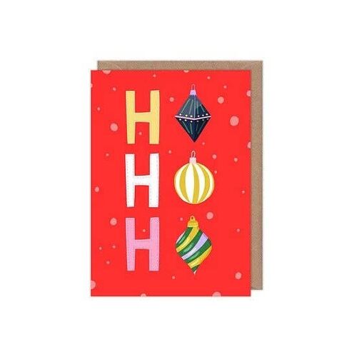 Ho Ho Ho Baubles A6 type Christmas Card