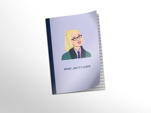 Legally Blonde: 'What, like it's hard?' A6 48 pg Notebook