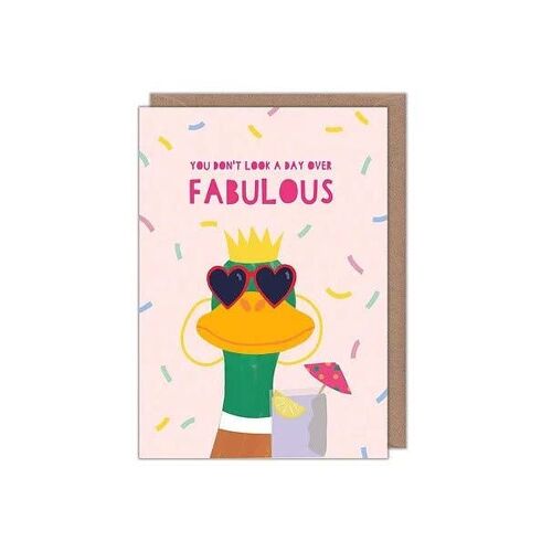 You Don't Look a Day Over Fabulous Greetings Card
