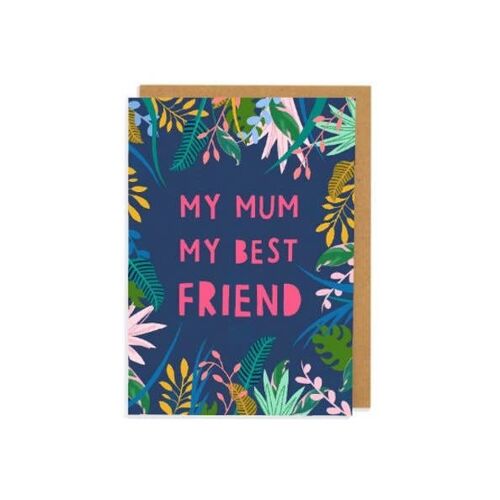 My Mum My Best Friend Greetings Card
