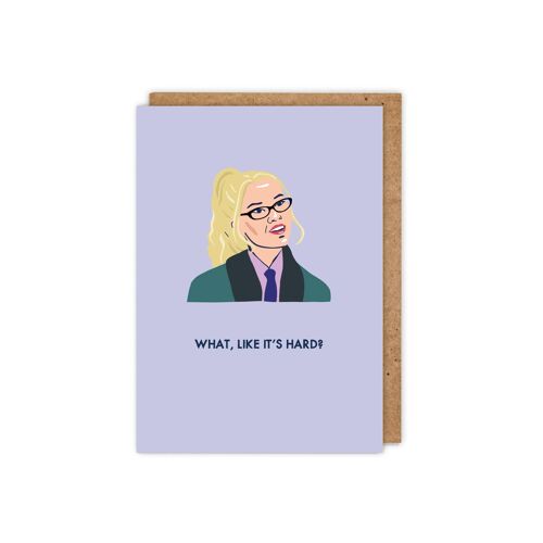 What, like it's hard? Celebrity Legally Blonde Greeting Card