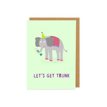 Lets Get Trunk - Carte de voeux pour l'anniversaire de l'éléphant buvant 1