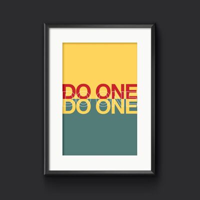 Do One  -  Typographic Wall Art. Adult Wall Decor, Rude Print - A3 (297x420mm) / Teal, Red & Yellow