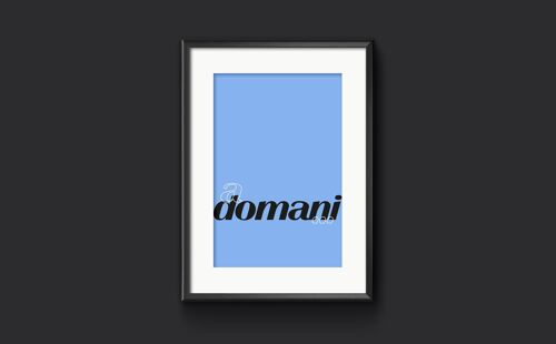 a domani. Italian Wall Art Print, Italian Gift - A3 (297x420mm) / Charcoal on Blue