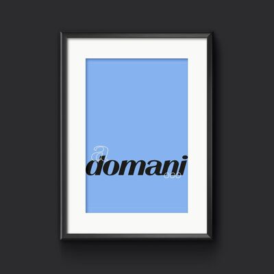 a domani. Italian Wall Art Print, Italian Gift - A3 (297x420mm) / Charcoal on Blue