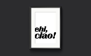 euh, ciao ! - Impression d'art mural italien, cadeau italophile - A3 (297x420mm) / Noir sur blanc 1