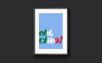 euh, ciao ! - Impression d'art mural italien, cadeau italophile - A3 (297x420mm) / Noir sur blanc 3