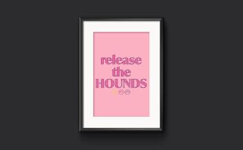 Release The Hounds - Dog Print, Dog Poster, Dog Owner Picture - A3 (297x420mm) / Noir Gris Blanc 2