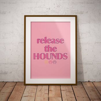 Release The Hounds - Dog Print, Dog Poster, Dog Owner Picture - A3 (297x420mm) / Noir Gris Blanc 4