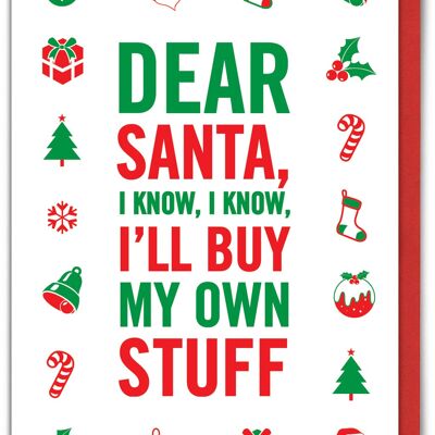 Funny Christmas Card - Buy My Own Stuff