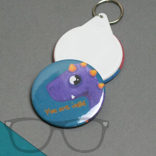 Dinosaur Badge -You are valid - Keyring
