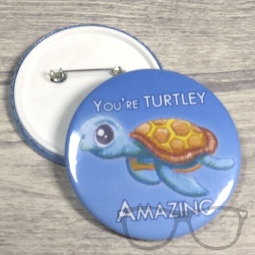 Turtley Amazing Turtle Motivational 58mm Badge - Badge