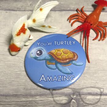 Badge de motivation Turtley Amazing Turtle 58 mm - Miroir de poche 2