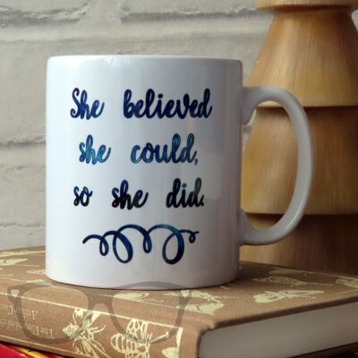 She/He/They believed Inclusive Mug - She Believed
