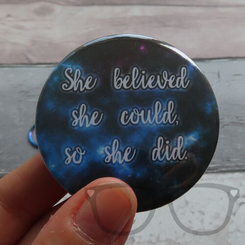 She/He/They Believed pronoun 58mm Badge - Keyring - She Believed