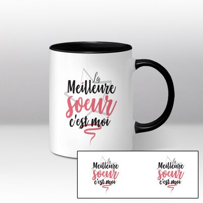 Mug blanc et noir Illustration du texte "La meilleure soeur c'est moi"