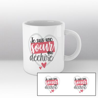 Mug blanc et Illustration du texte "Je suis une sœur qui déchire"