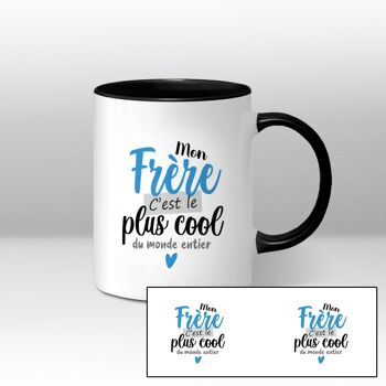 Mug blanc et noir Illustration du texte "Mon frère c'est le plus cool du monde entier"