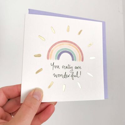 Eres una maravillosa tarjeta de arco iris